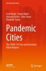 Pandemic Cities : The COVID-19 Crisis and Australian Urban Regions - Book