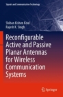 Reconfigurable Active and Passive Planar Antennas for Wireless Communication Systems - Book