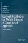 Content Distribution for Mobile Internet: A Cloud-based Approach - Book