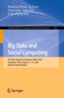 Big Data and Social Computing : 7th China National Conference, BDSC 2022, Hangzhou, China, August 11-13, 2022, Revised Selected Papers - Book