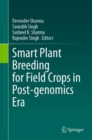 Smart Plant Breeding for Field Crops in Post-genomics Era - Book