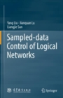 Sampled-data Control of Logical Networks - Book