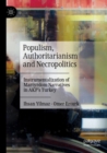 Populism, Authoritarianism and Necropolitics : Instrumentalization of Martyrdom Narratives in AKP’s Turkey - Book