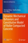 Dynamic Mechanical Behaviors and Constitutive Model of Roller Compacted Concrete - Book