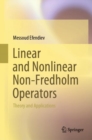 Linear and Nonlinear Non-Fredholm Operators : Theory and Applications - Book
