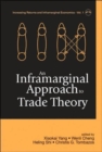 Inframarginal Approach To Trade Theory, An - Book