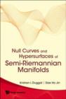 Null Curves And Hypersurfaces Of Semi-riemannian Manifolds - Book