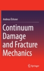 Continuum Damage and Fracture Mechanics - Book