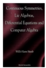 Continuous Symmetries, Lie Algebras, Differential Equations And Computer Algebra - eBook