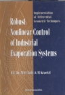 Robust Nonlinear Control Of Industrial Evaporation Systems: Implementation Of Differential Geometric Techniques - eBook