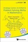 Strategy Games To Enhance Problem-solving Ability In Mathematics - Book