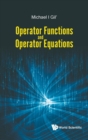 Operator Functions And Operator Equations - Book