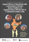 Inaugural 2016 Ease Of Doing Business Index On Attractiveness To Investors, Business Friendliness And Competitive Policies (Edb Index Abc) For 21 Sub-national Economies Of India - Book