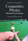 Competitive Physics: Mechanics And Waves - Book