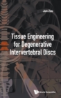 Tissue Engineering For Degenerative Intervertebral Discs - Book