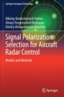 Signal Polarization Selection for Aircraft Radar Control : Models and Methods - Book