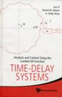 Time-delay Systems: Analysis And Control Using The Lambert W Function - Book