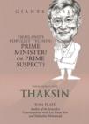 Conversations with Thaksin : From Exile to Deliverance: Thailand's Populist Tycoon Tells His Story - Book