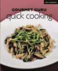 Gourmet Guru Quick Cooking - Book