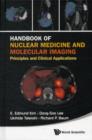Handbook Of Nuclear Medicine And Molecular Imaging: Principles And Clinical Applications - Book