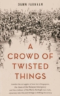 A Crowd of Twisted Things - Book