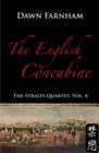 The English Concubine : Passion and Power in 1860s Singapore - Book