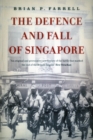 The Defence and Fall of Singapore - Book