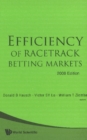 Efficiency Of Racetrack Betting Markets (2008 Edition) - eBook