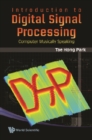 Introduction To Digital Signal Processing: Computer Musically Speaking - eBook