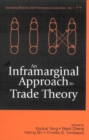 Inframarginal Approach To Trade Theory, An - eBook