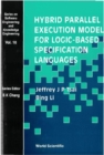 Hybrid Parallel Execution Model For Logic-based Specification Languages - eBook