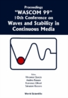 Waves And Stability In Continuous Media - Proceedings Of The 10th Conference On Wascom 99 - eBook