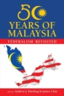 50 Years of Malaysia: Federalism Revisited - Book