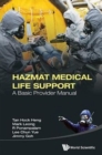 Hazmat Medical Life Support: A Basic Provider Manual - Book