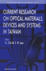 Current Research On Optical Materials, Devices And Systems In Taiwan, Selected Topics In Electronics - eBook
