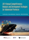 2014 Annual Competitiveness Analysis And Development Strategies For Indonesian Provinces - Book