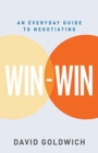 Win-Win : An Everyday Guide to Negotiating - Book