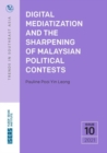 Digital Mediatization and the Sharpening of Malaysian Political Contests - Book