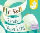 Mr. Roll Finds New Life (Paperback Ed.) - Book
