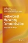 Postcolonial Marketing Communication : Images from the Margin - Book