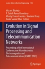 Evolution in Signal Processing and Telecommunication Networks : Proceedings of 8th International Conference on Microelectronics Electromagnetics and Telecommunications (ICMEET 2023) - Book