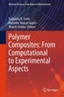 Polymer Composites: From Computational to Experimental Aspects - Book