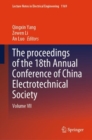The proceedings of the 18th Annual Conference of China Electrotechnical Society : Volume VII - Book