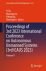 Proceedings of 3rd 2023 International Conference on Autonomous Unmanned Systems (3rd ICAUS 2023) : Volume V - Book