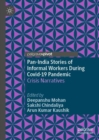 Pan-India Stories of Informal Workers During Covid-19 Pandemic : Crisis Narratives - Book