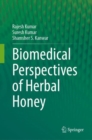 Biomedical Perspectives of Herbal Honey - Book