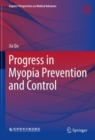 Progress in Myopia Prevention and Control - Book