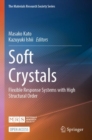 Soft Crystals : Flexible Response Systems with High Structural Order - Book