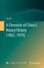 A Chronicle of China’s Notary History (1902–1979) - Book