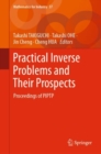 Practical Inverse Problems and Their Prospects : Proceedings of PIPTP - Book
